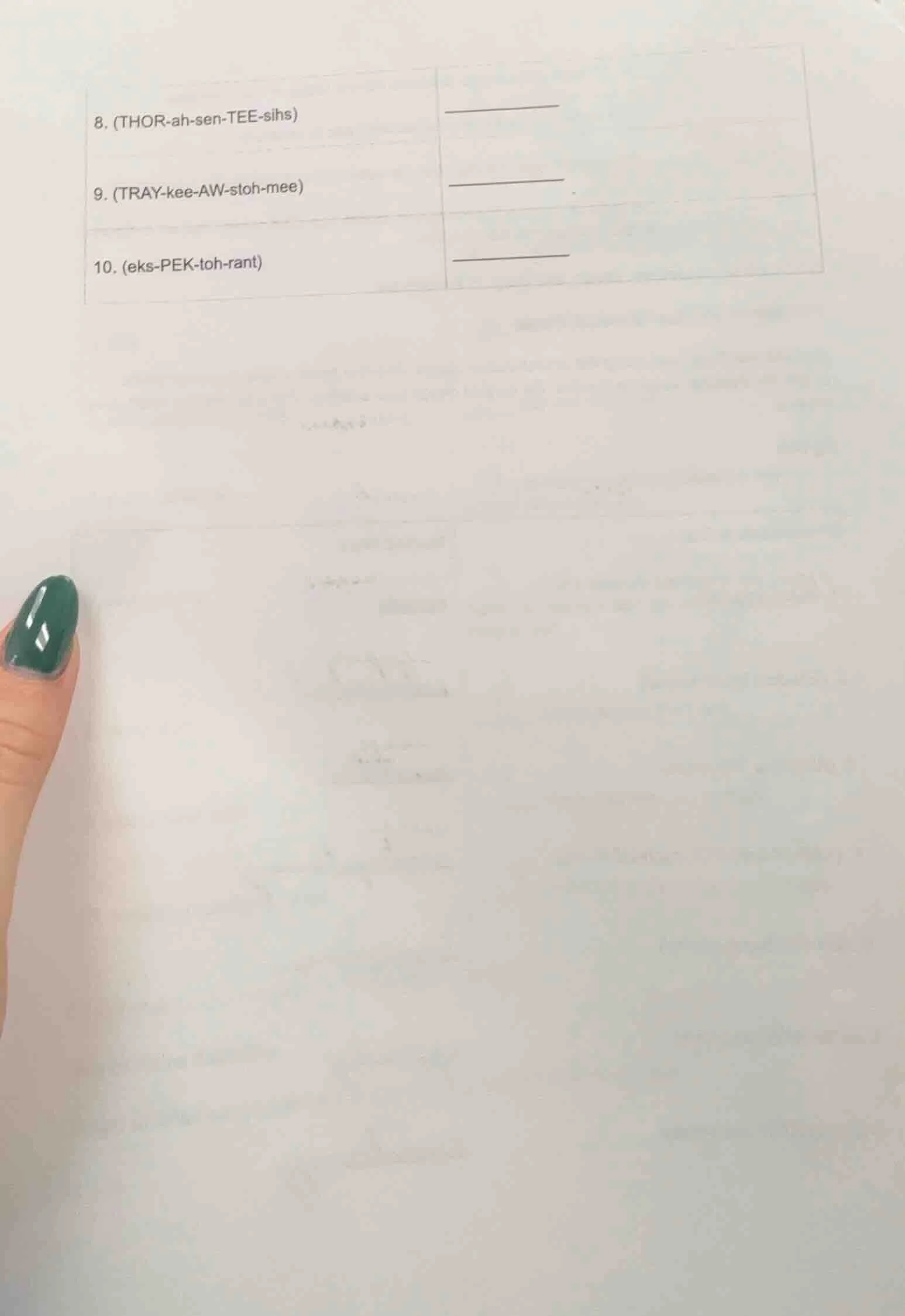 8. (thor-ah-sen-tee-sihs) 9. (tray-kee-aw-stoh-mee) 10. (eks-pek-toh-ra…