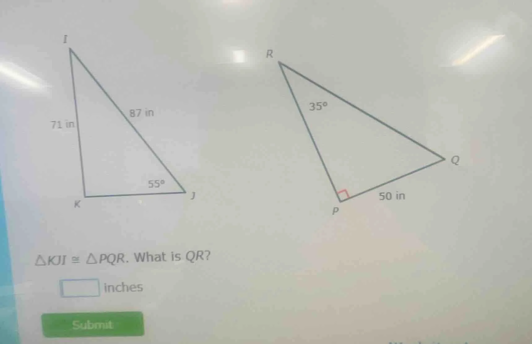 $\\triangle kji \\cong \\triangle pqr$. what is $qr$? _______ inches