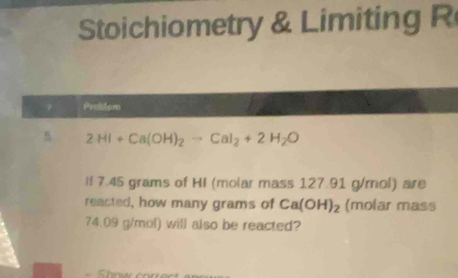 stoichiometry & limiting reproblem5. $2\\ hi + ca(oh)_2 \ ightarrow cal…