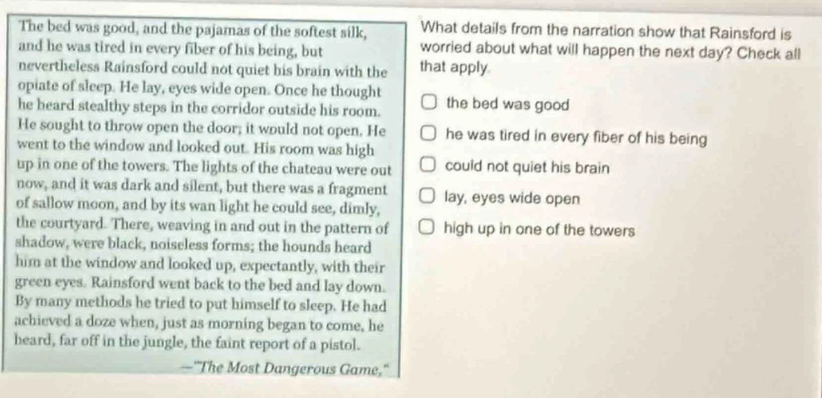 the bed was good, and the pajamas of the softest silk, and he was tired…
