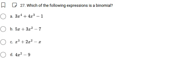 27. which of the following expressions is a binomial? a. $3x^{4}+4x^{3}…