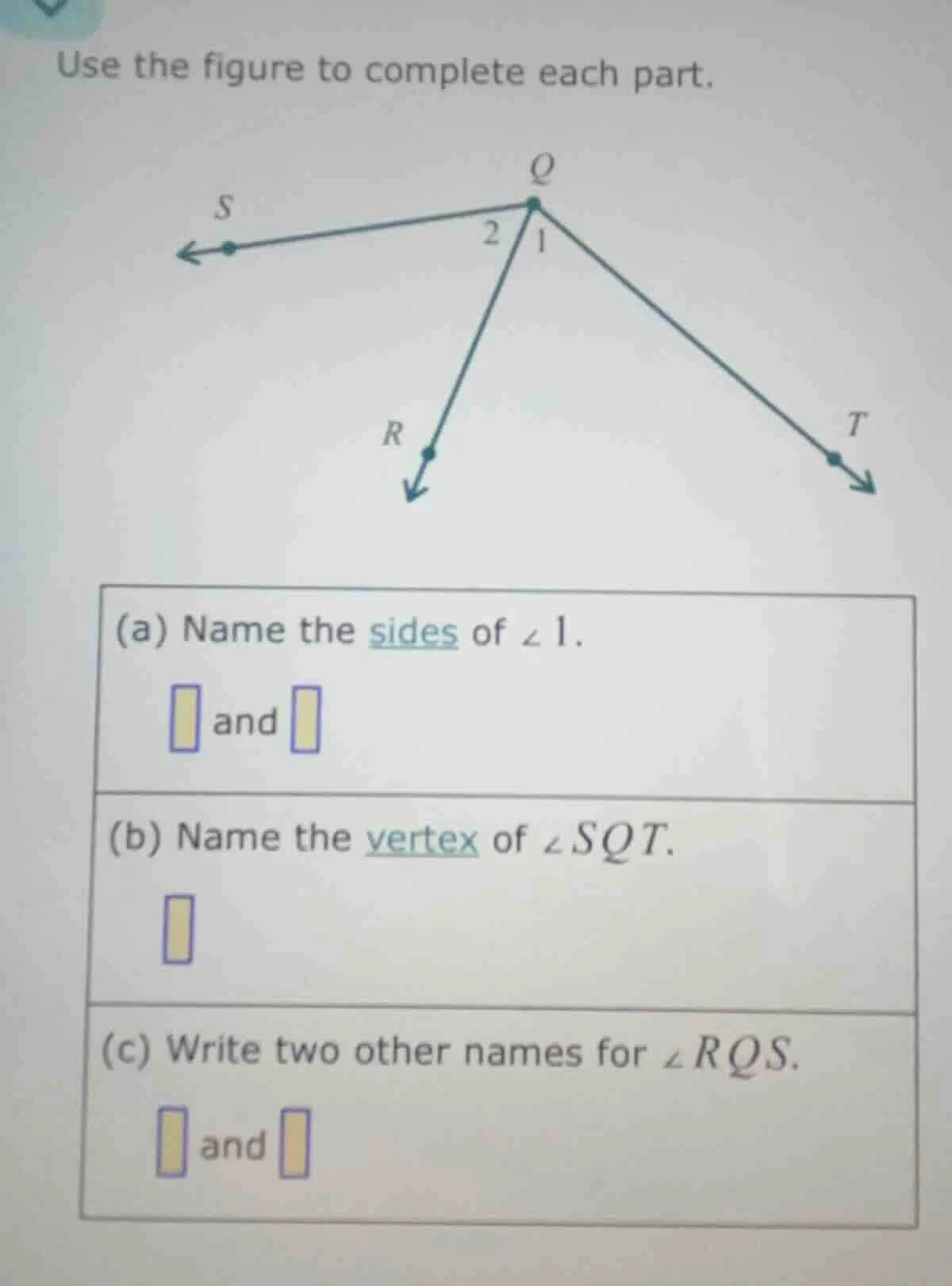 use the figure to complete each part. (a) name the sides of $angle 1$. …