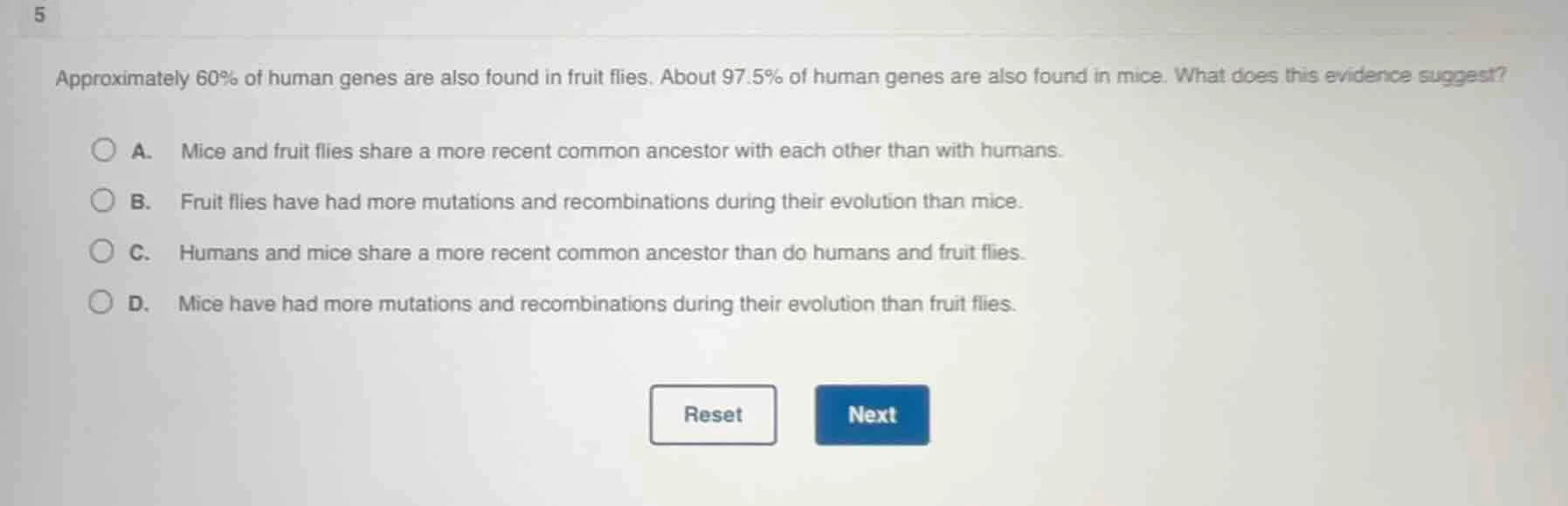5 approximately 60% of human genes are also found in fruit flies. about…