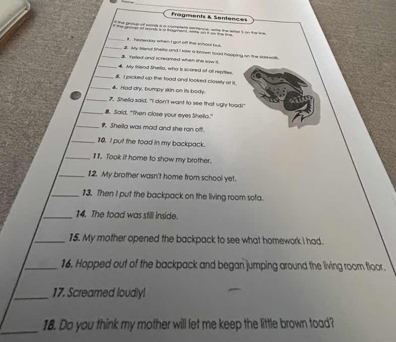 fragments & sentences if the group of words is a complete sentence, wri…