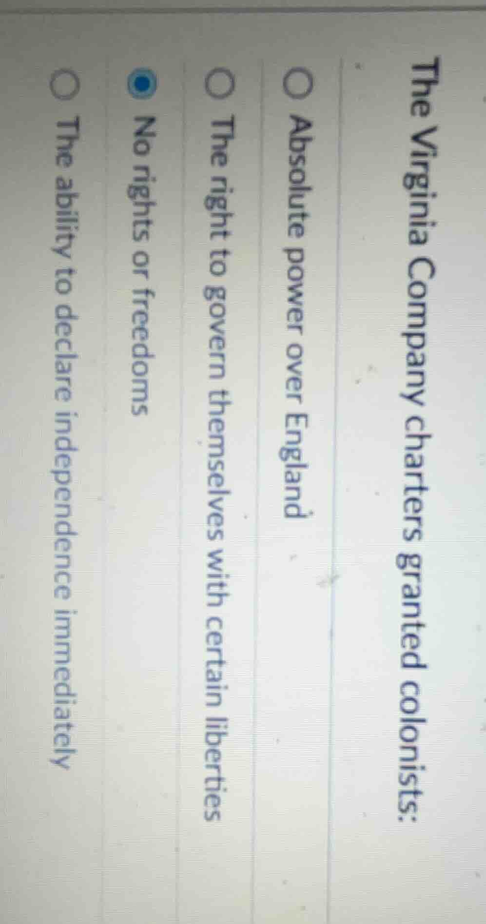 the virginia company charters granted colonists: ○ absolute power over …