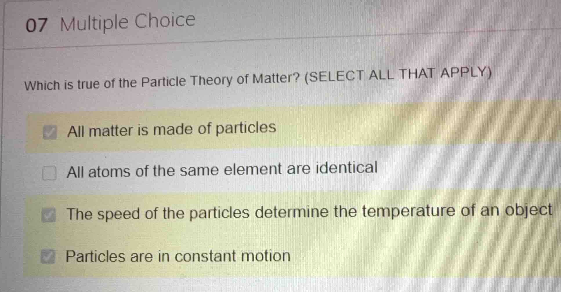 07 multiple choice which is true of the particle theory of matter? (sel…