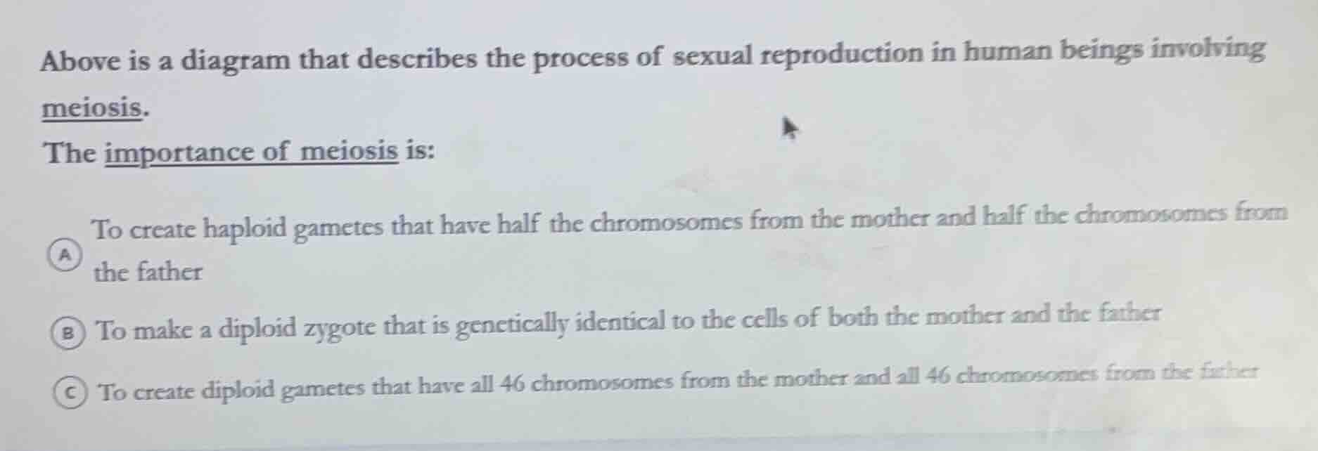 above is a diagram that describes the process of sexual reproduction in…