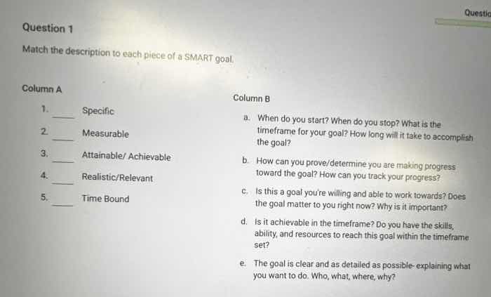 question 1 match the description to each piece of a smart goal. column …