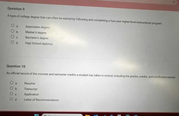 question 9 a type of college degree that can often be earned by followi…