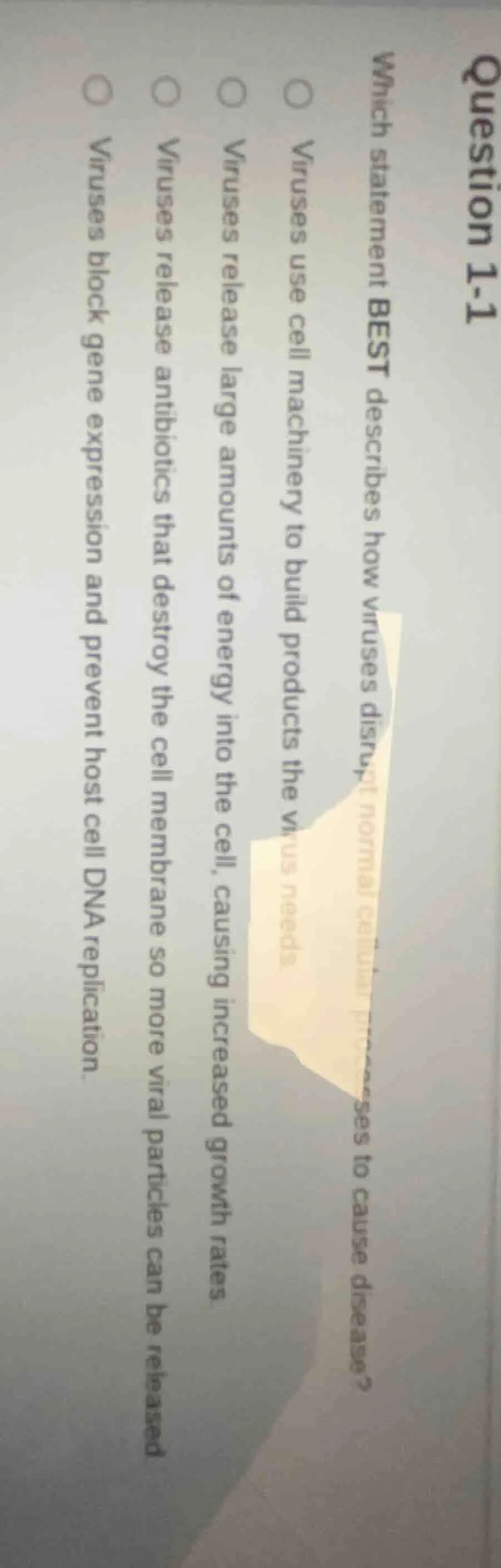 question 1-1 which statement best describes how viruses disrupt normal …