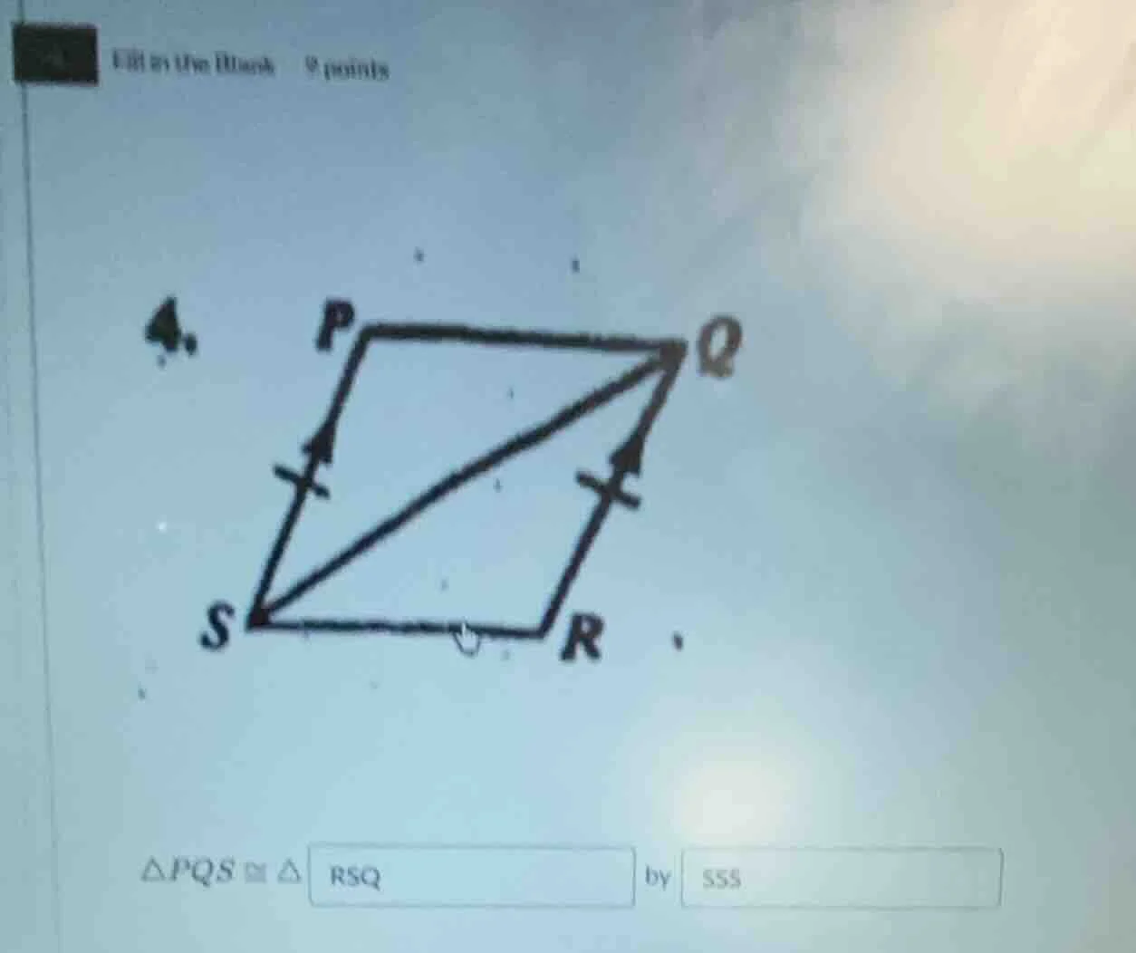 fill in the blank 9 points 4. $\triangle pqs \\cong \\triangle \\square…