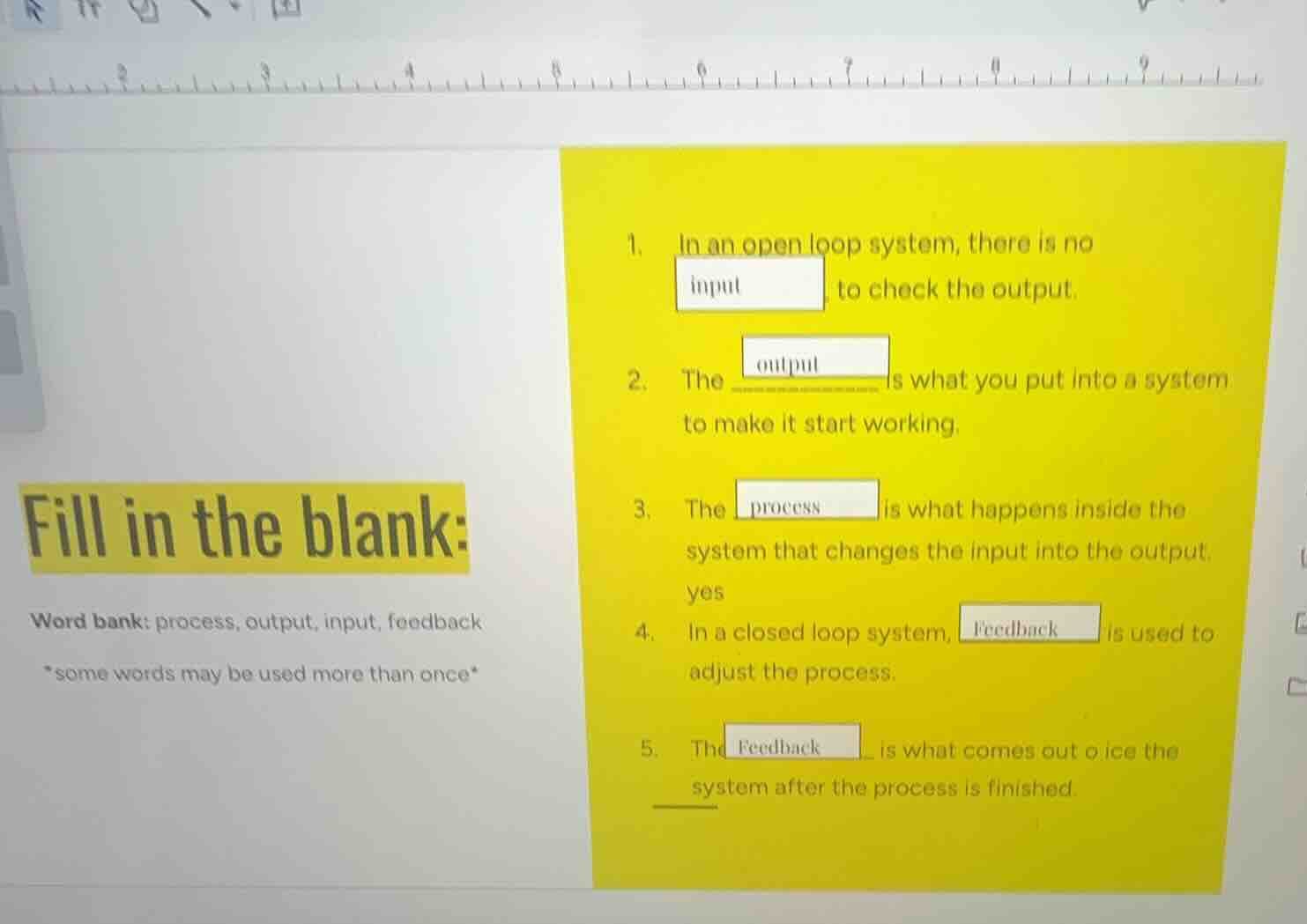 fill in the blank: word bank: process, output, input, feedback *some wo…