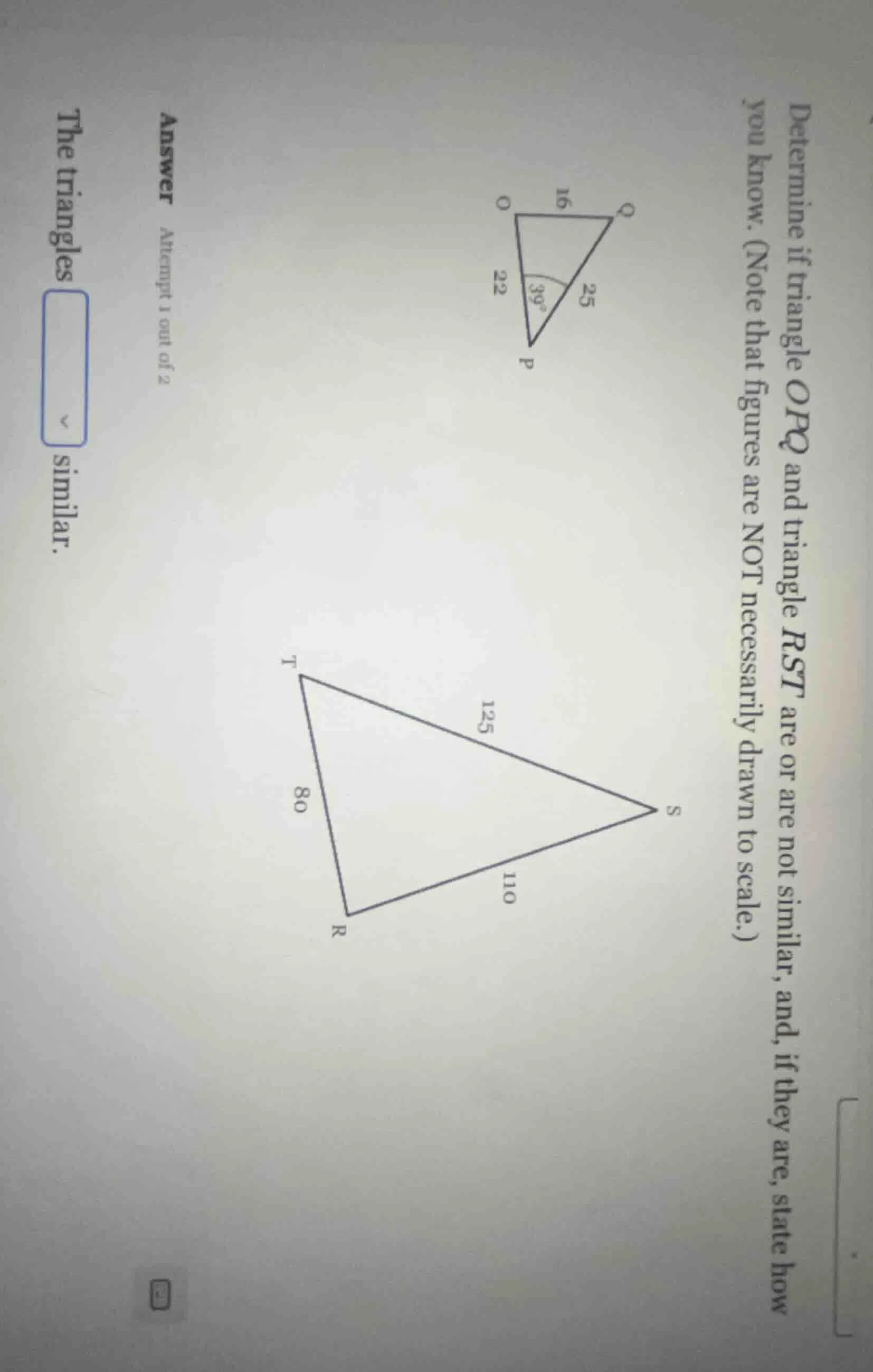 determine if triangle $opq$ and triangle $rst$ are or are not similar, …