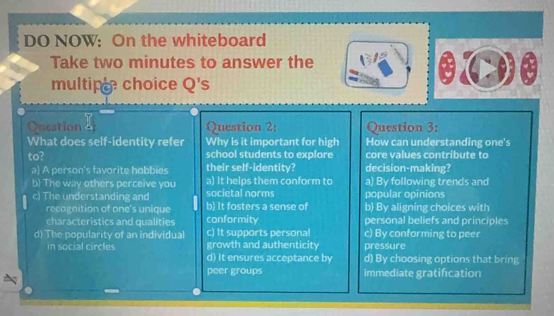 do now: on the whiteboard take two minutes to answer the multiple choic…