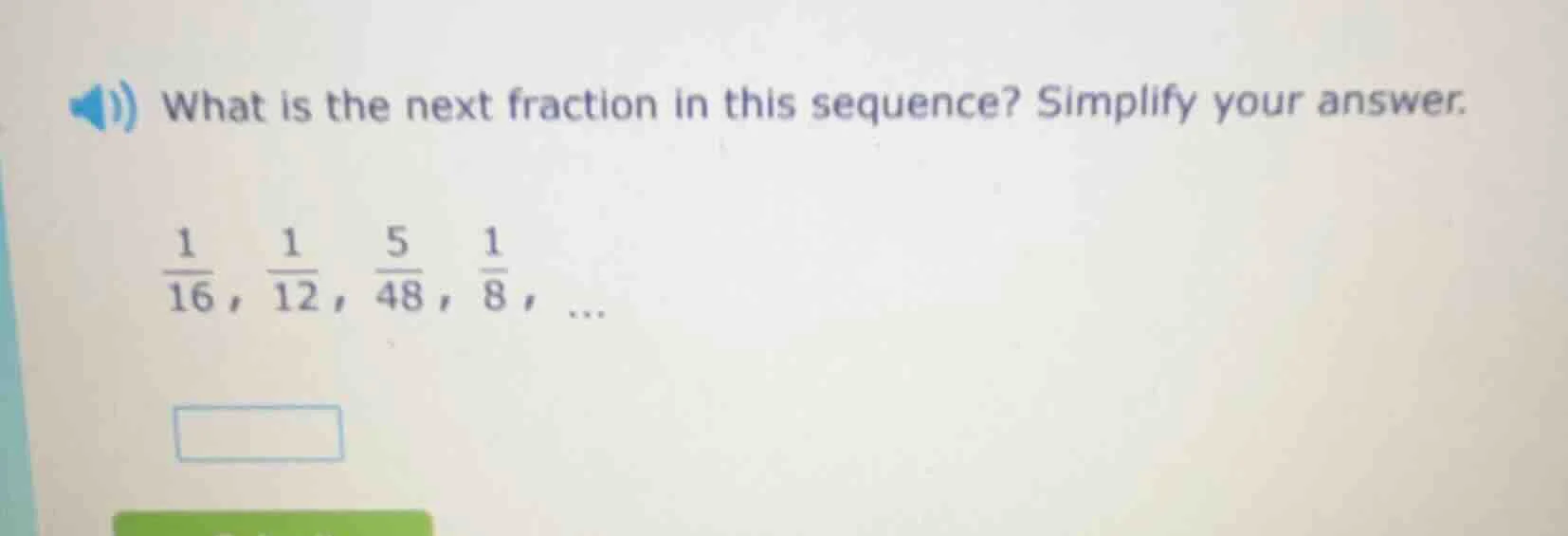 what is the next fraction in this sequence? simplify your answer. $\fra…