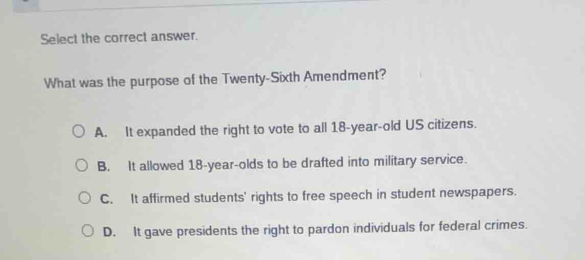 select the correct answer. what was the purpose of the twenty-sixth ame…