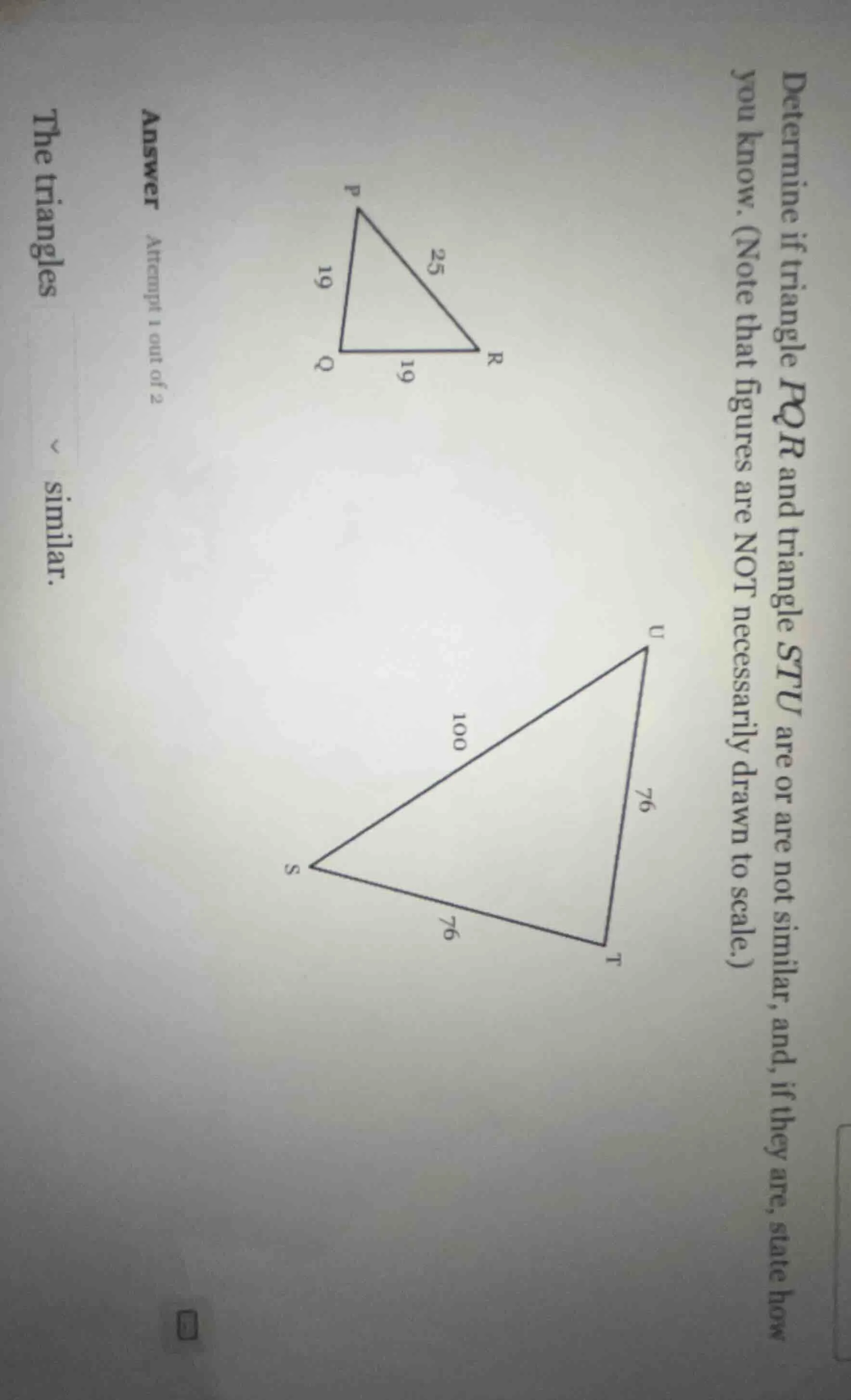 determine if triangle pqr and triangle stu are or are not similar, and,…