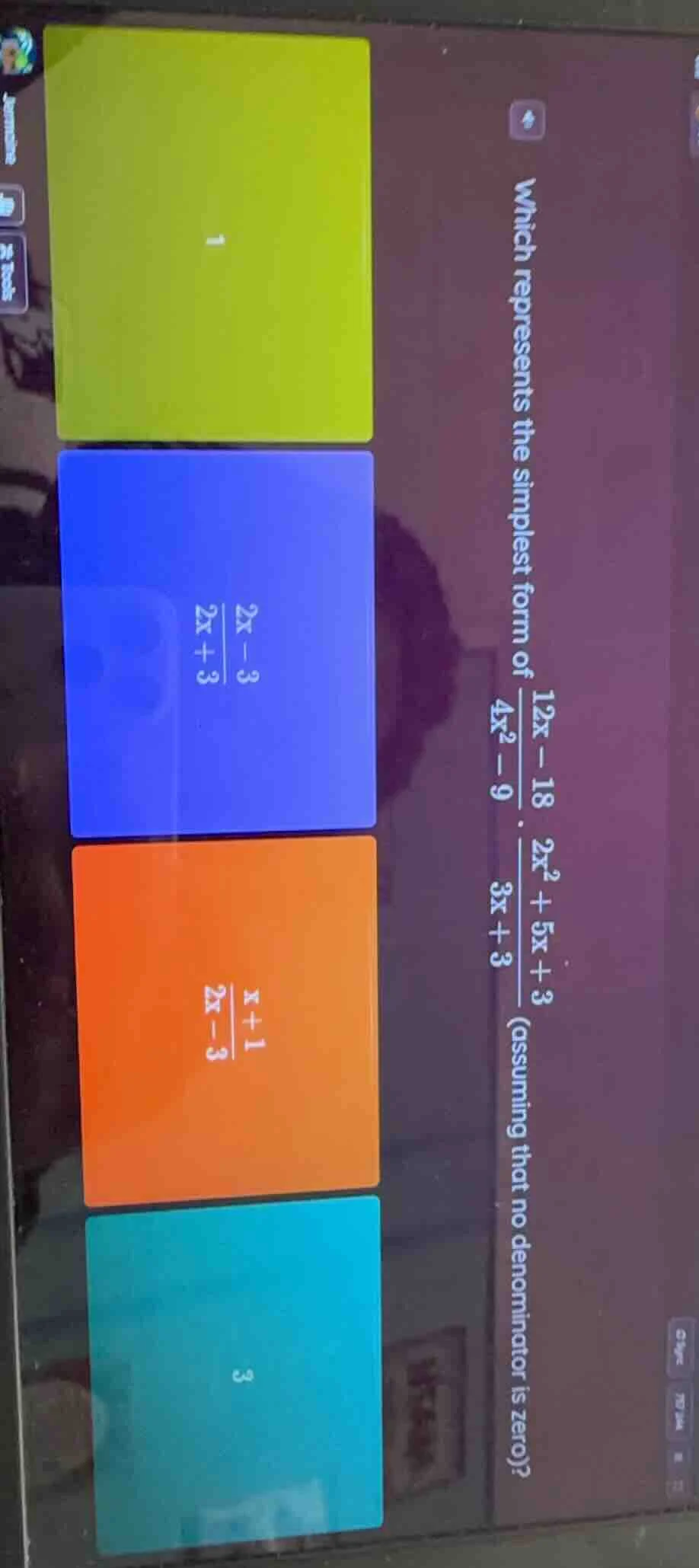which represents the simplest form of $\frac{12x - 18}{4x^2 - 9} cdot \…