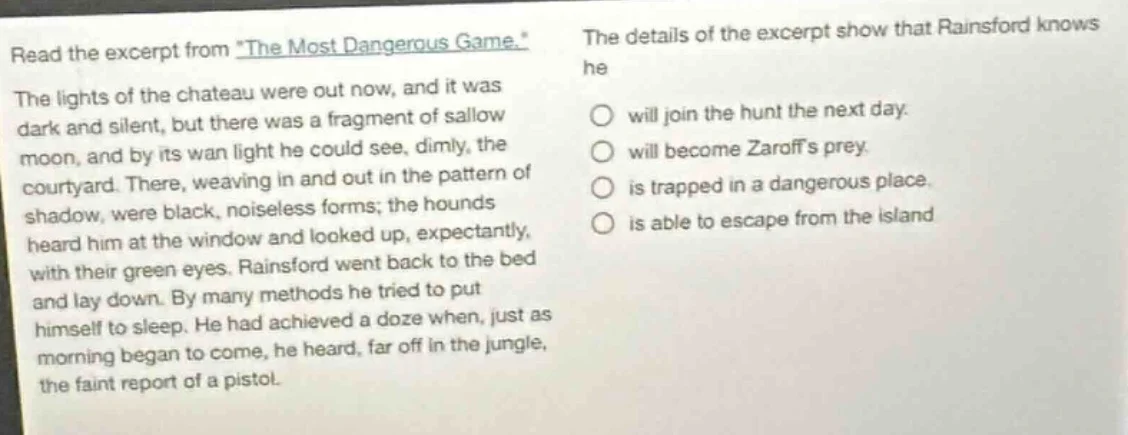 read the excerpt from *the most dangerous game.* the lights of the chat…