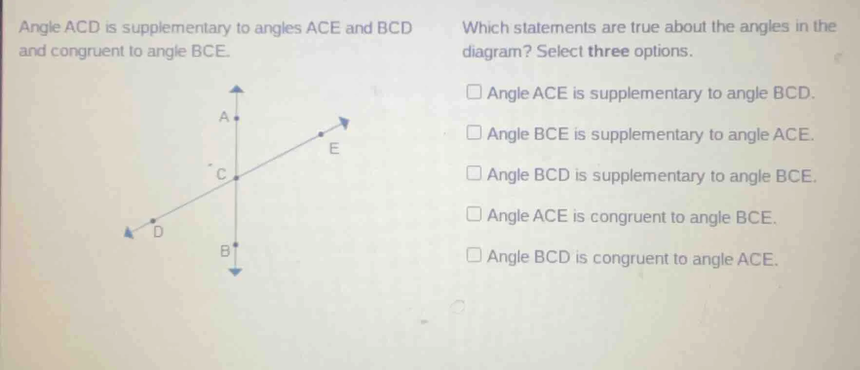 angle acd is supplementary to angles ace and bcd and congruent to angle…