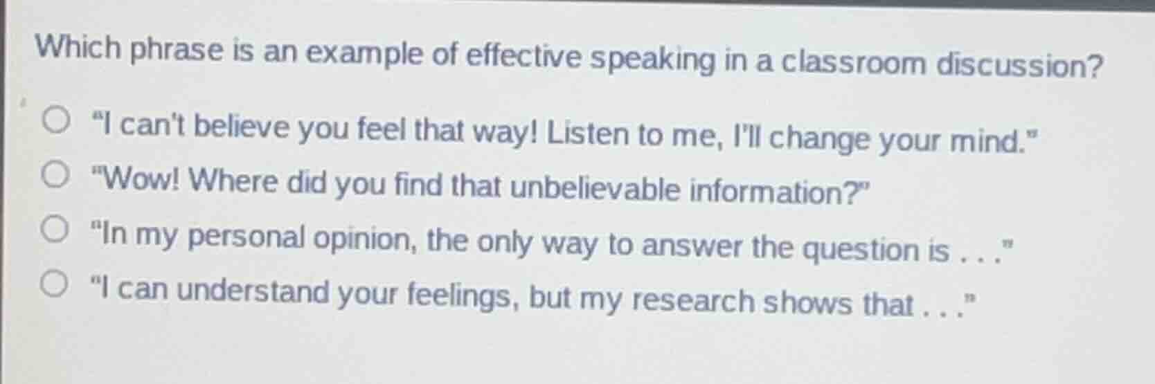 which phrase is an example of effective speaking in a classroom discuss…