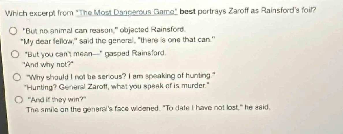 which excerpt from \the most dangerous game\ best portrays zaroff as ra…