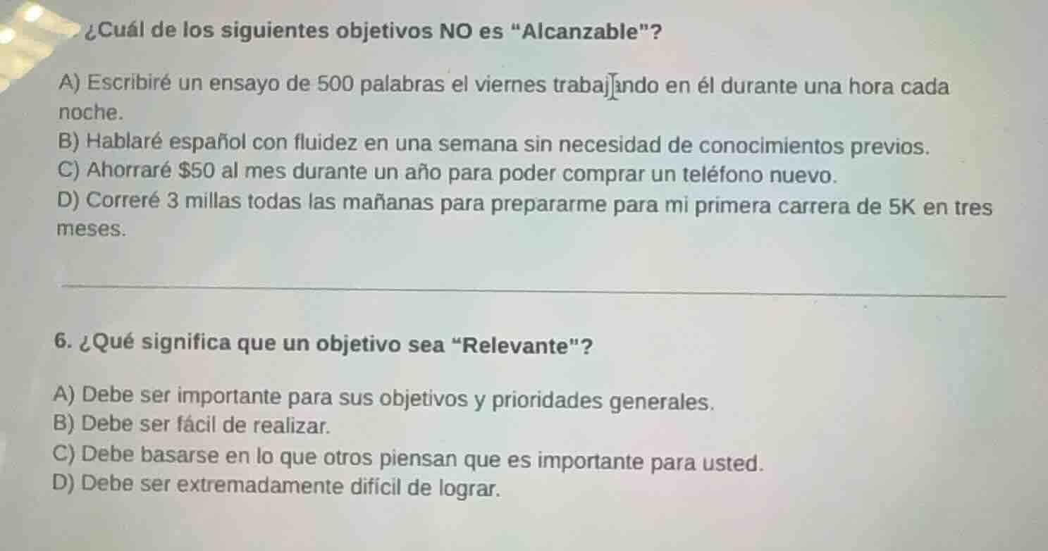 ¿cuál de los siguientes objetivos no es \alcanzable\? a) escribiré un e…