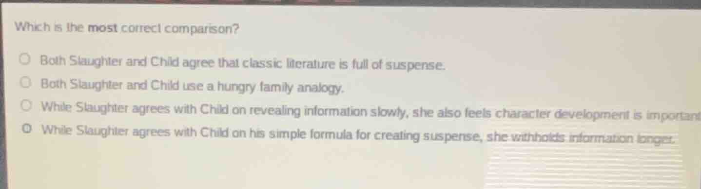 which is the most correct comparison? both slaughter and child agree th…