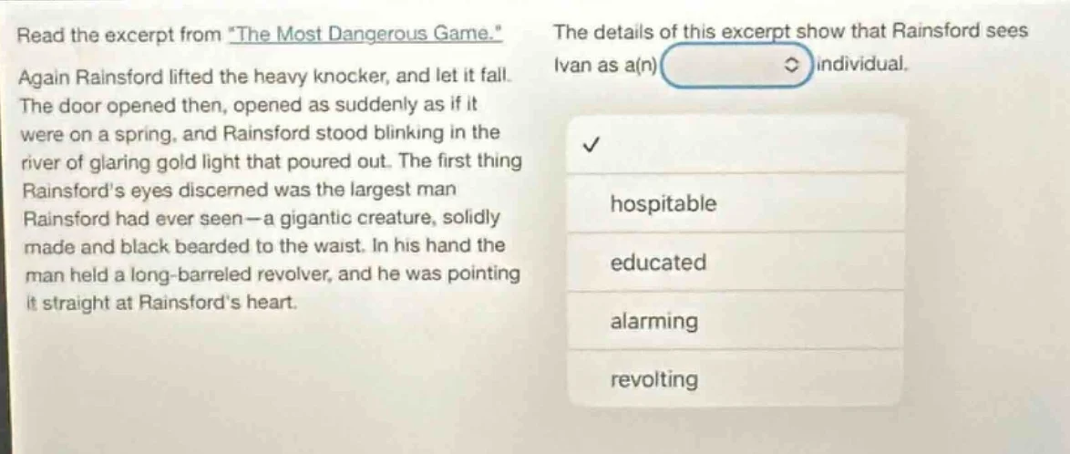 read the excerpt from \the most dangerous game.\ again rainsford lifted…