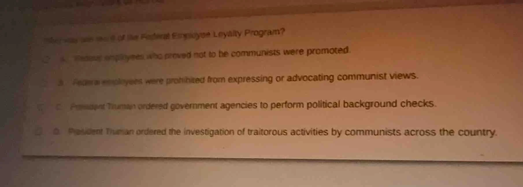what was one result of the federal employee loyalty program? a. federal…