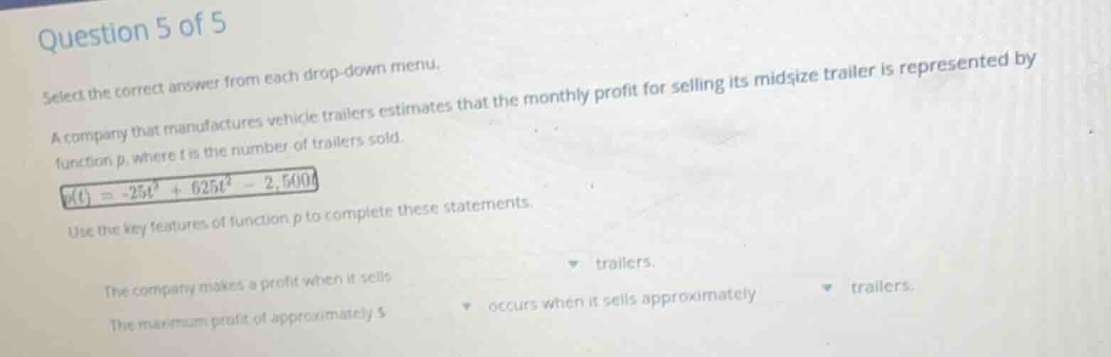 question 5 of 5 select the correct answer from each drop-down menu. a c…