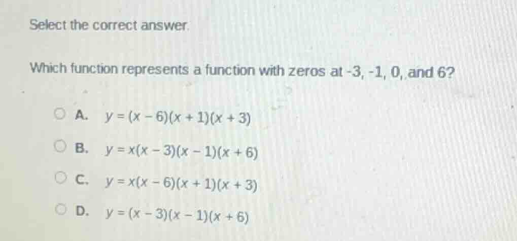 select the correct answer. which function represents a function with ze…