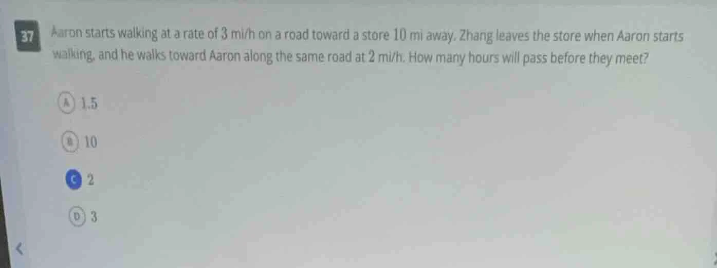 37 aaron starts walking at a rate of 3 mi/h on a road toward a store 10…