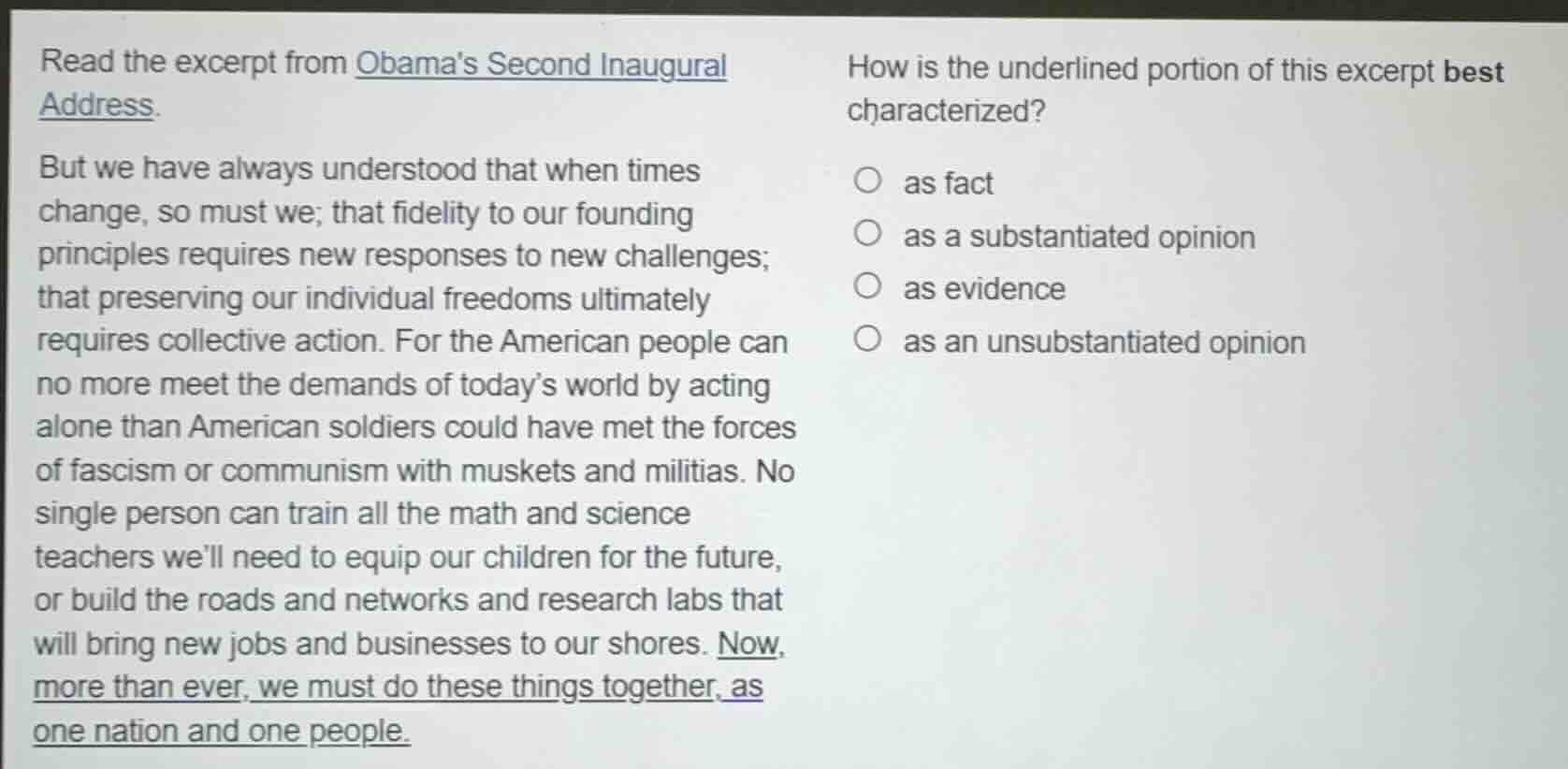 read the excerpt from obamas second inaugural address. but we have alwa…