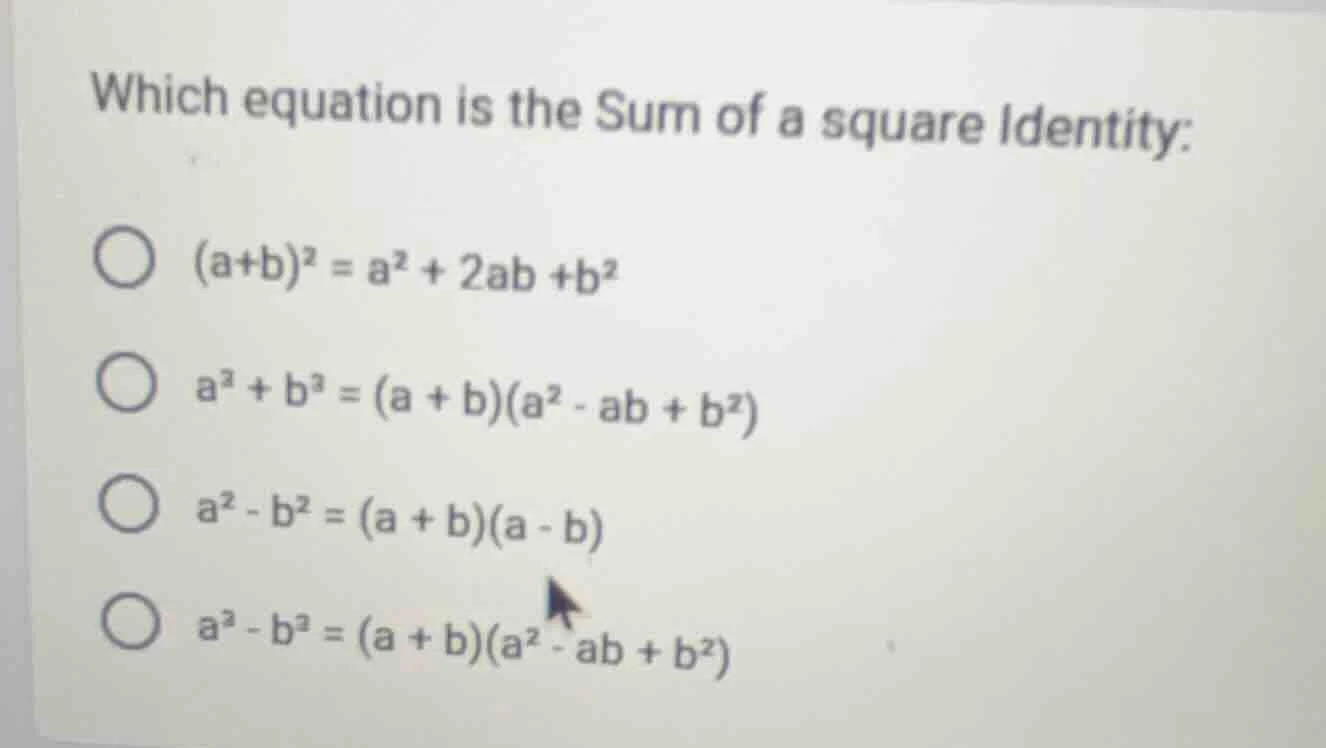 which equation is the sum of a square identity: $(a+b)^2 = a^2 + 2ab +b…