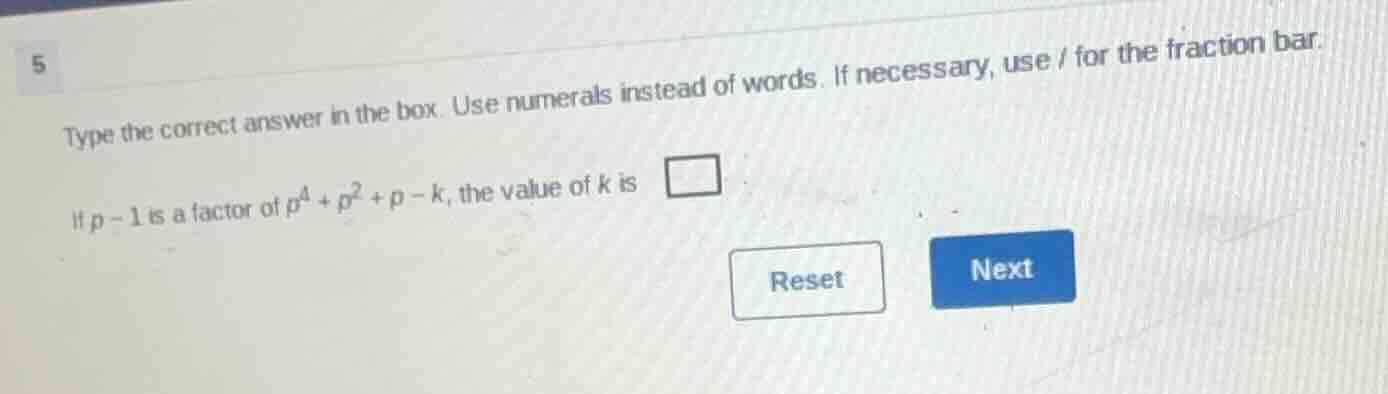 5 type the correct answer in the box. use numerals instead of words. if…
