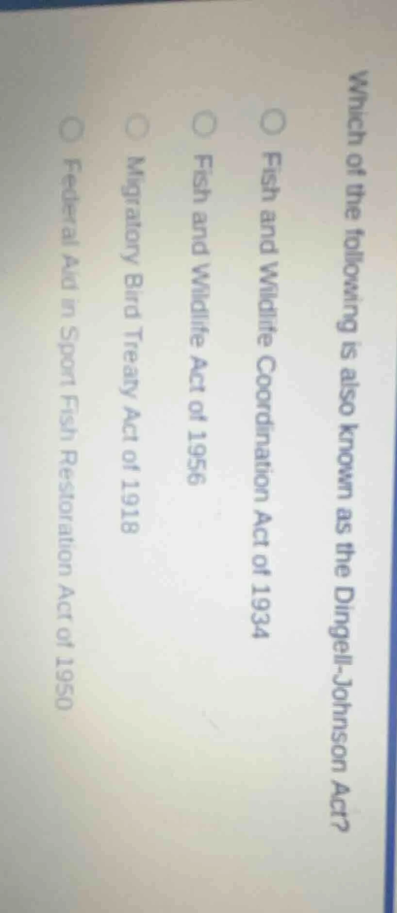which of the following is also known as the dingell-johnson act?○ fish …