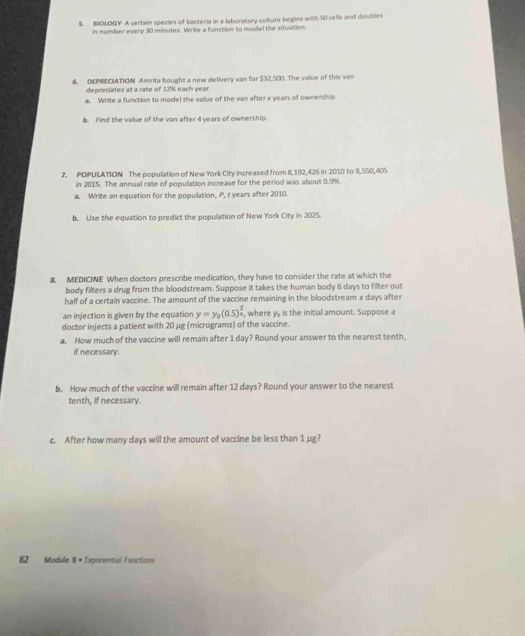 5. biology a certain species of bacteria in a laboratory culture begins…