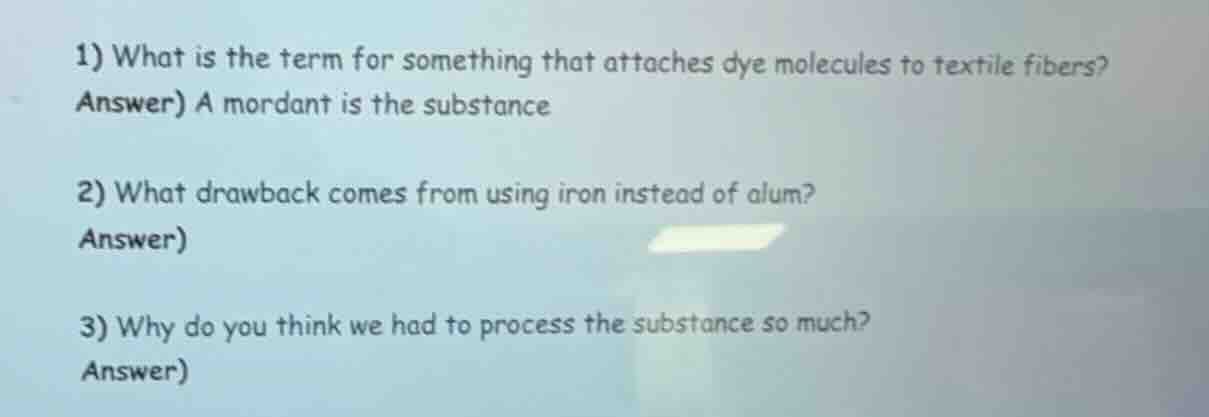 1) what is the term for something that attaches dye molecules to textil…
