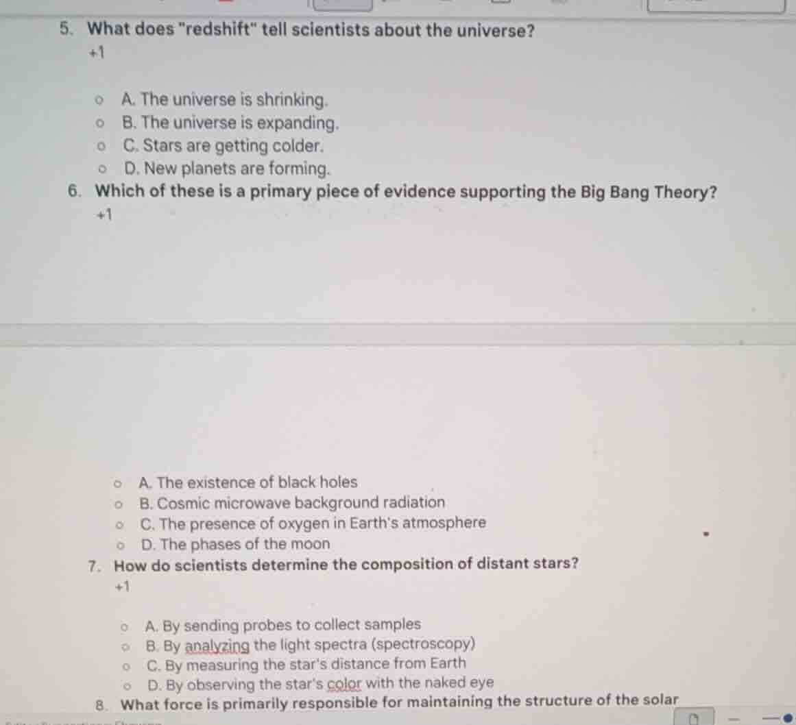 5. what does edshift\ tell scientists about the universe? +1 a. the uni…