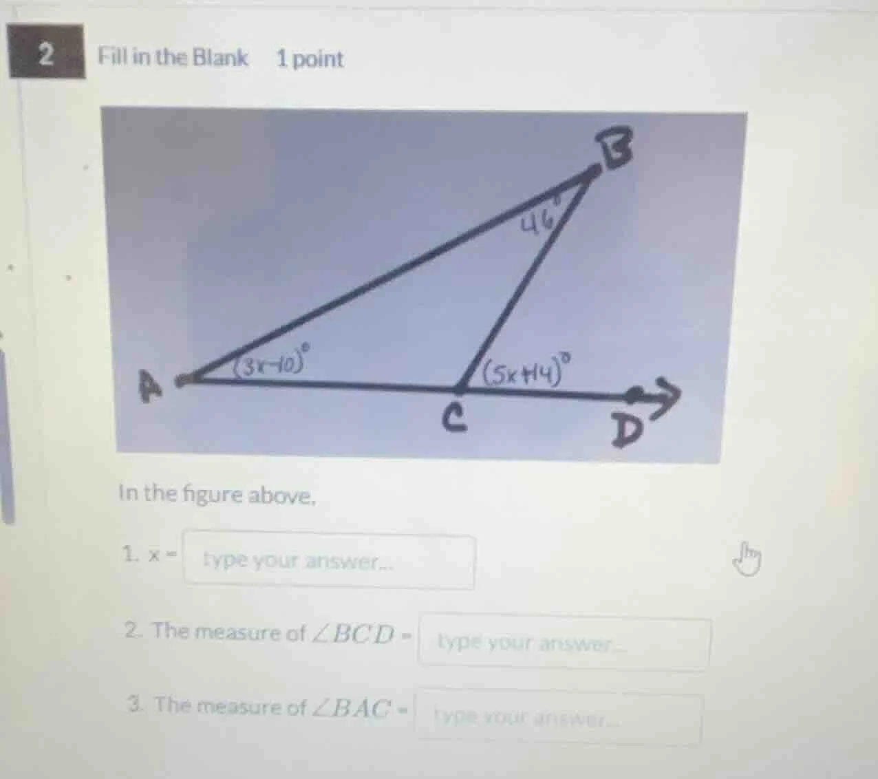 2 fill in the blank 1 point in the figure above, 1. x = 2. the measure …