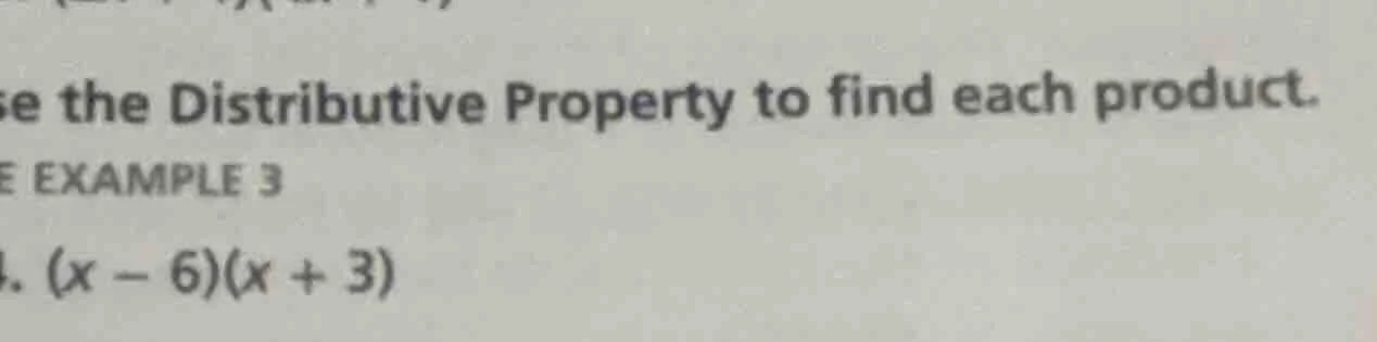 se the distributive property to find each product. e example 3 1. $(x -…