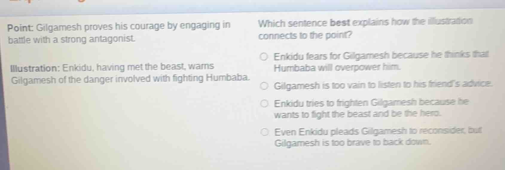 point: gilgamesh proves his courage by engaging in battle with a strong…