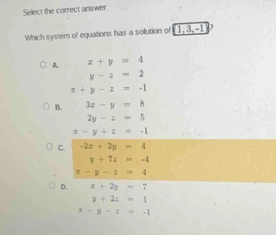 select the correct answer. which system of equations has a solution of …