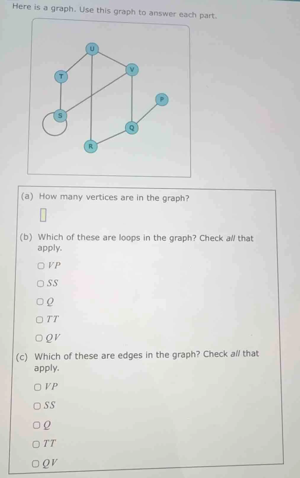 here is a graph. use this graph to answer each part. (a) how many verti…
