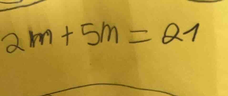 $2m + 5m = 21$