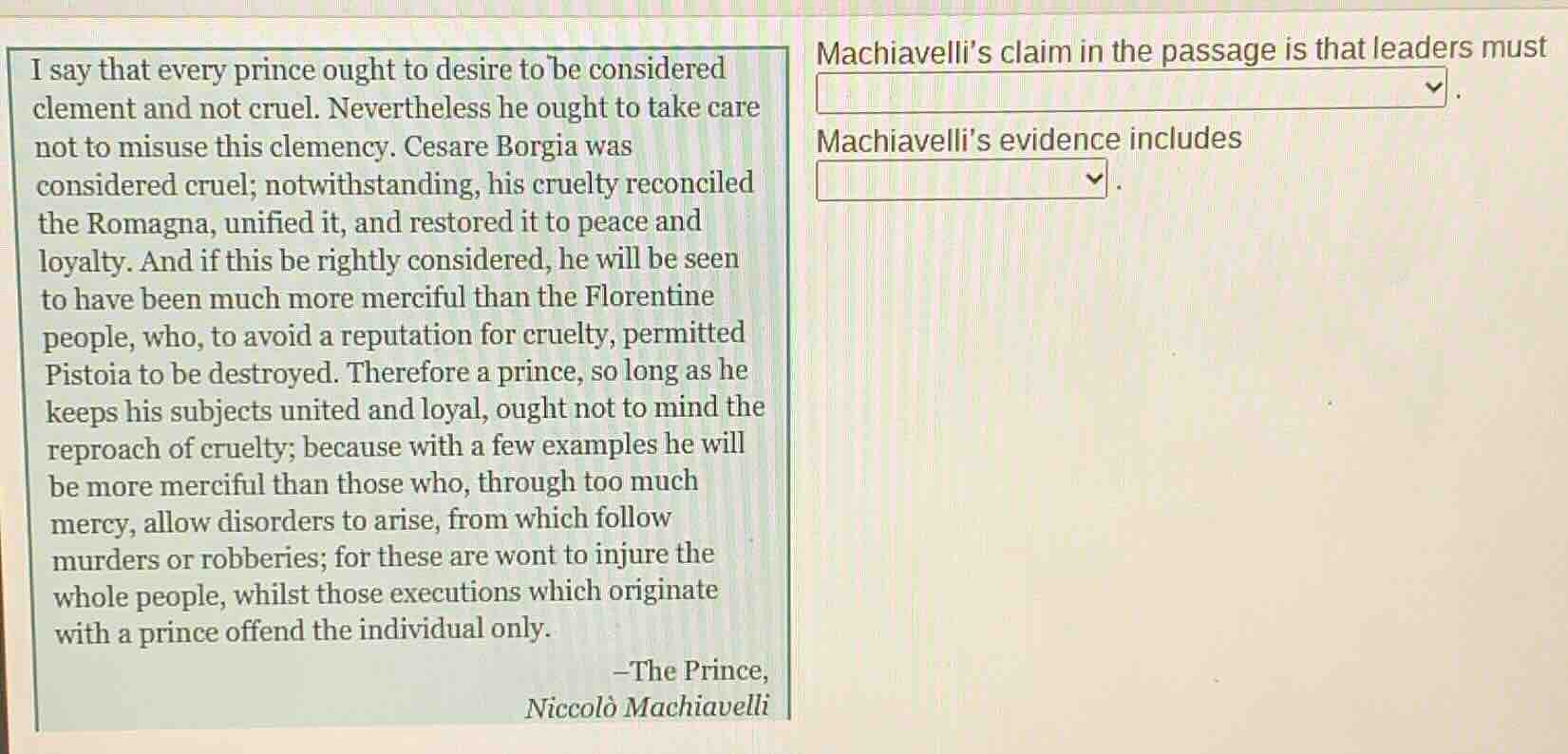 i say that every prince ought to desire to be considered clement and no…