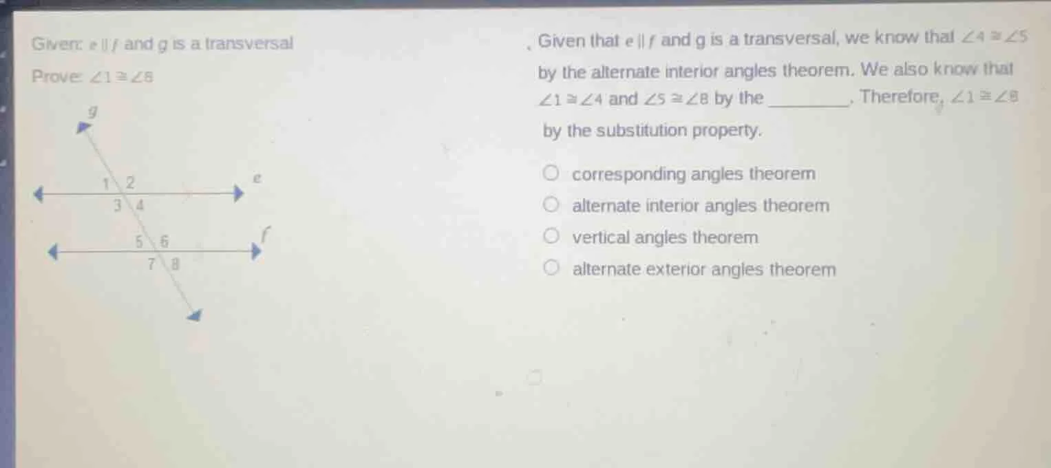 given: $e \\parallel f$ and $g$ is a transversal prove: $\\angle 1 \\co…