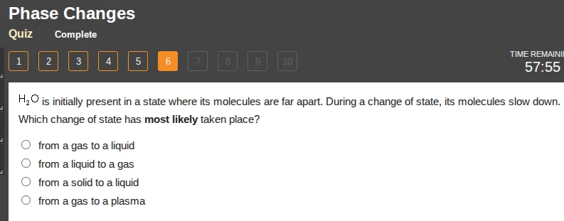 phase changes quiz complete 1 2 3 4 5 6 7 8 9 10 time remaini 57:55 h₂o…