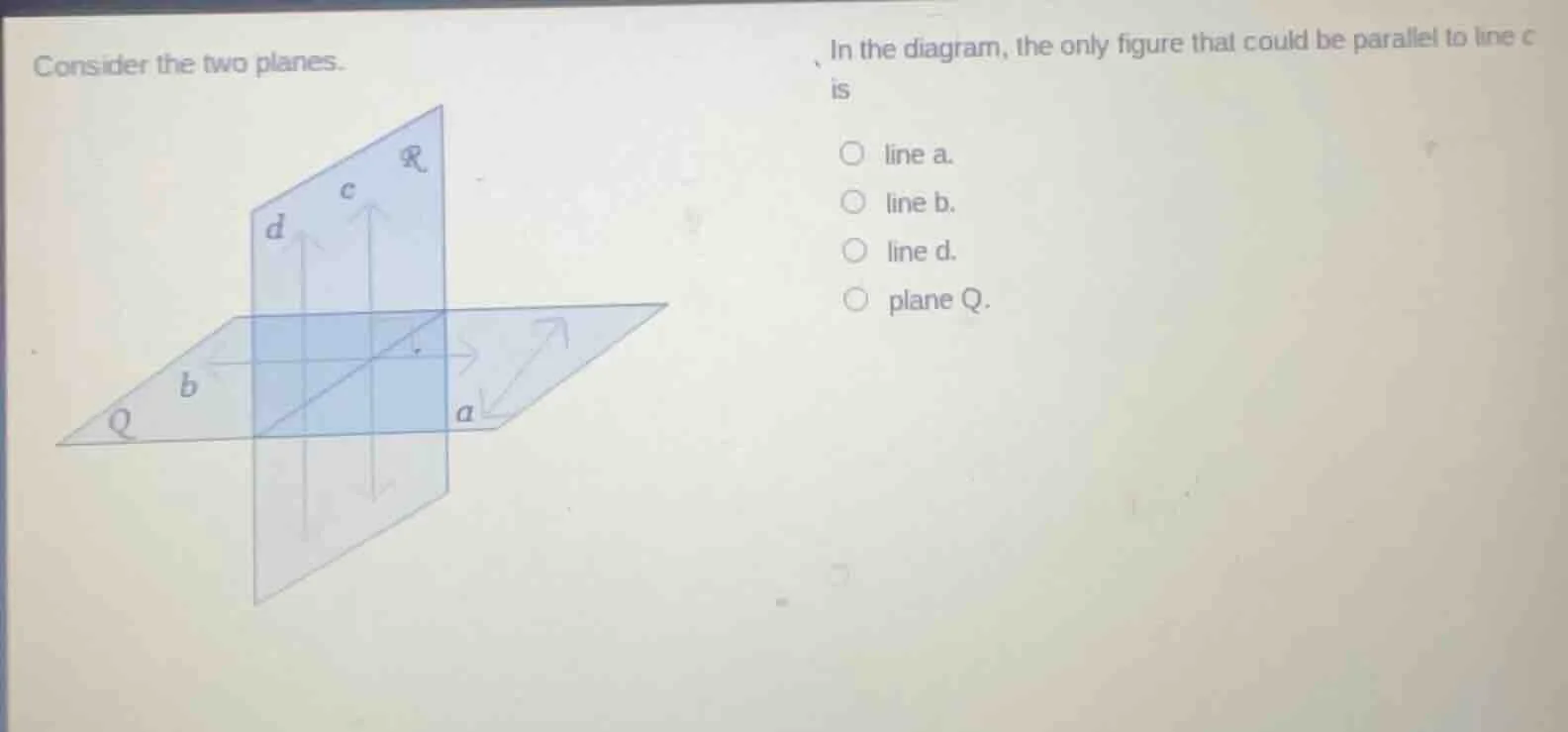 consider the two planes. in the diagram, the only figure that could be …